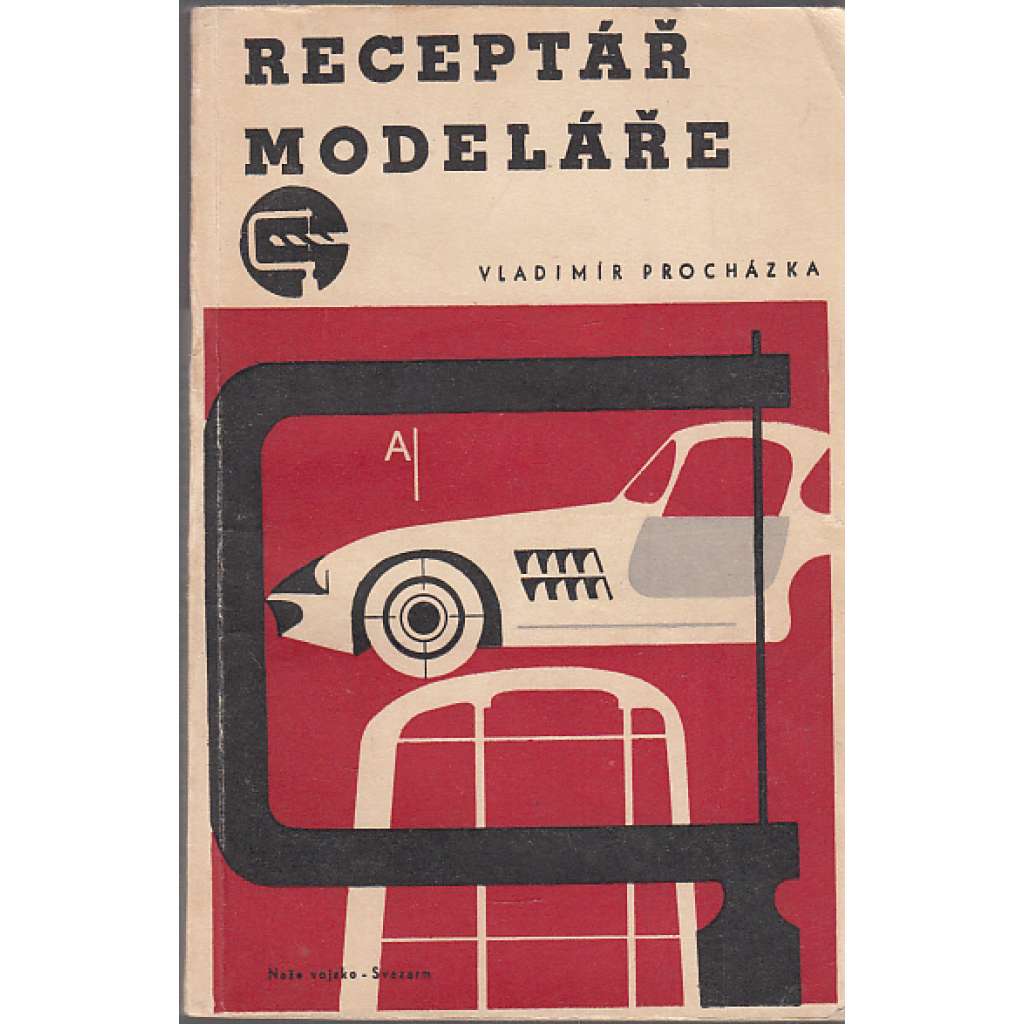 Receptář modeláře (Knižnice Svazarmu, svazek 41.)