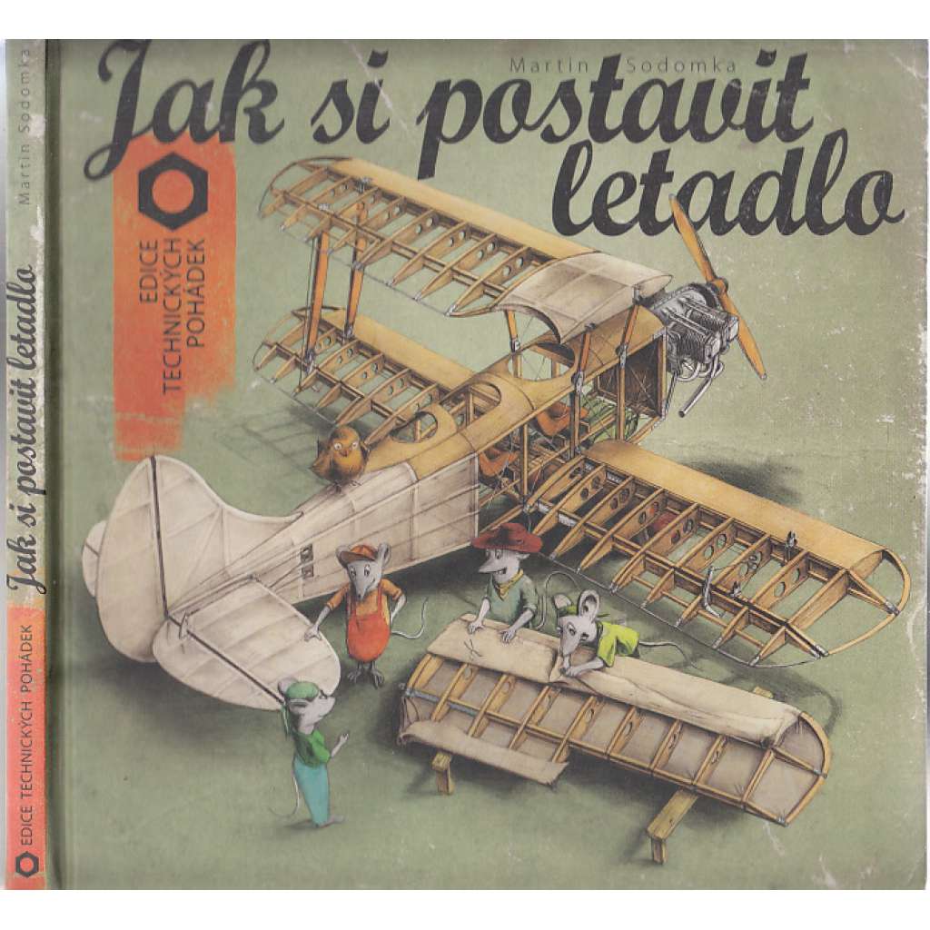 Jak si postavit letadlo (Edice technických pohádek)