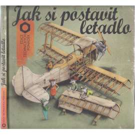 Jak si postavit letadlo (Edice technických pohádek)