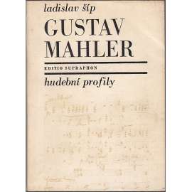 Gustav Mahler [hudební skladatel; edice Hudební profily]