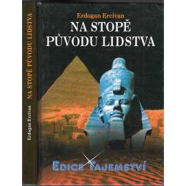 Na stopě původu lidstva (Edice: Tajemství 8.)