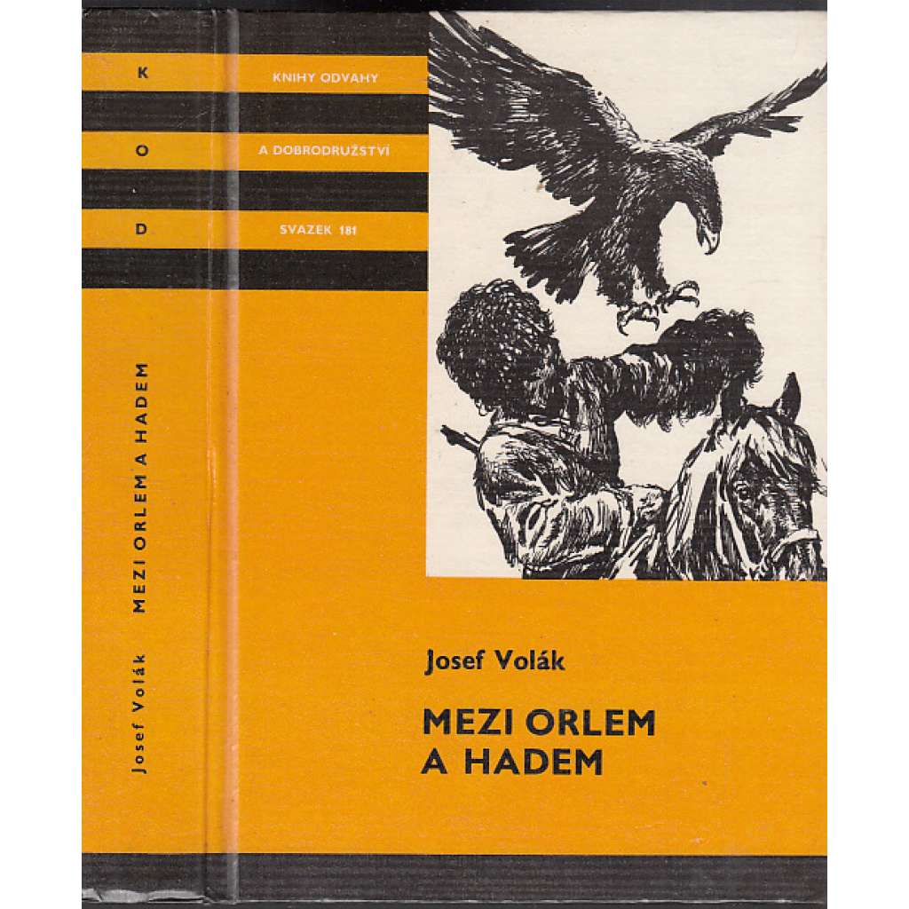 Mezi orlem a hadem (edice KOD, sv. 181, Knihy odvahy a dobrodružství) [román pro mládež, střední Asie]