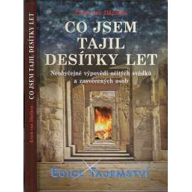 Co jsem tajil desítky let