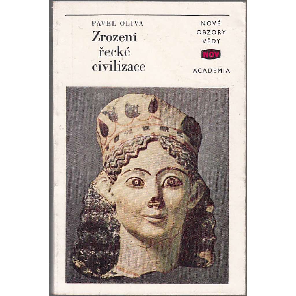 Zrození řecké civilizace [antické Řecko, Mykény, Mínojská Kréta; starověk]
