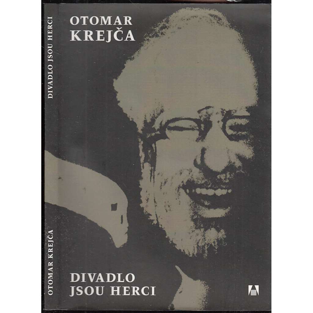 Otomar Krejča - Divadlo jsou herci