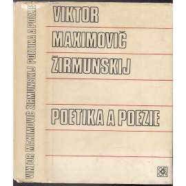 Poetika a poezie [Z obsahu: rým a jeho historie, poetika, metrika, rytmizovaná próza, literární věda]
