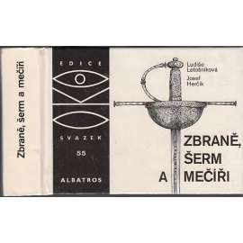 Zbraně, šerm a mečíři (OKO sv. 55)