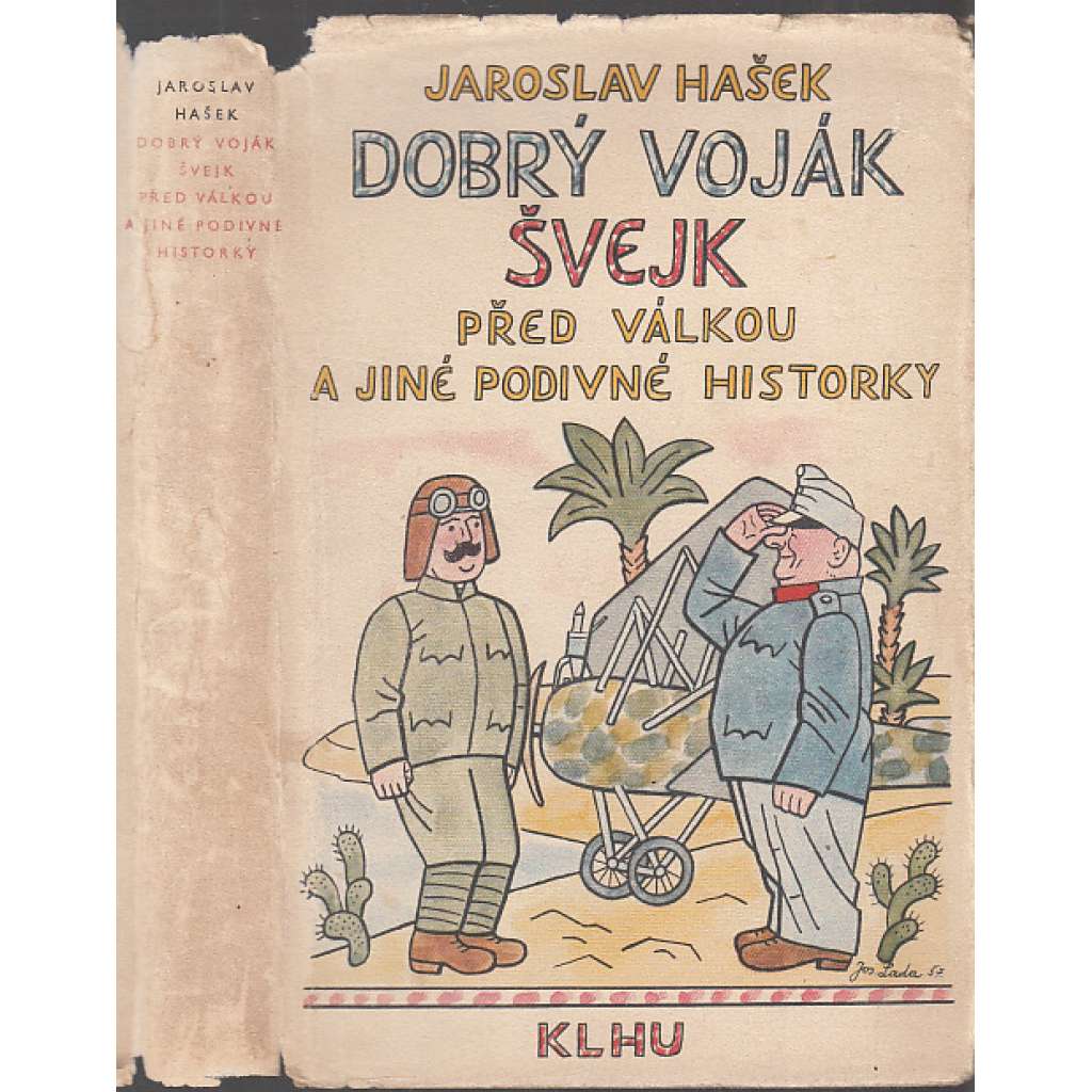Dobrý voják Švejk před válkou a jiné podivné ...