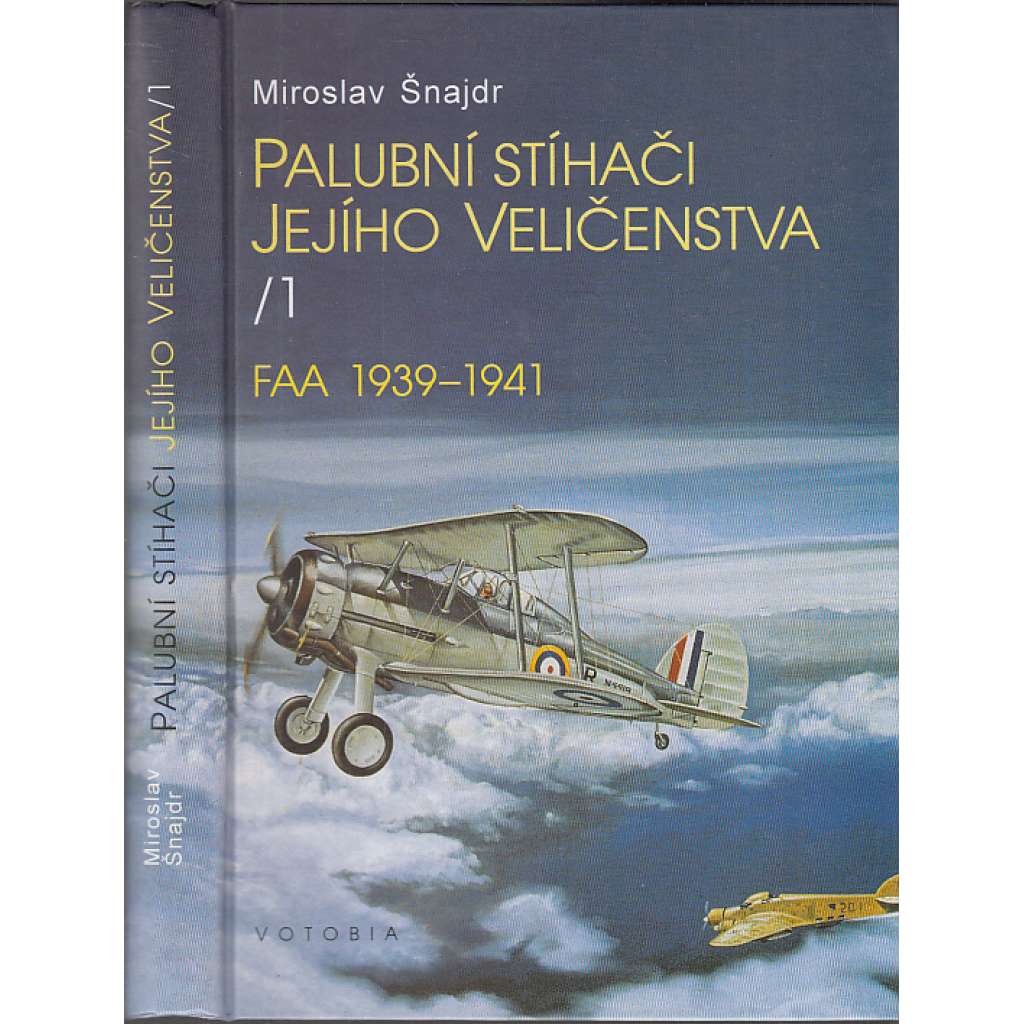 Palubní stíhači jejího Veličenstva I. FAA 1939-1941