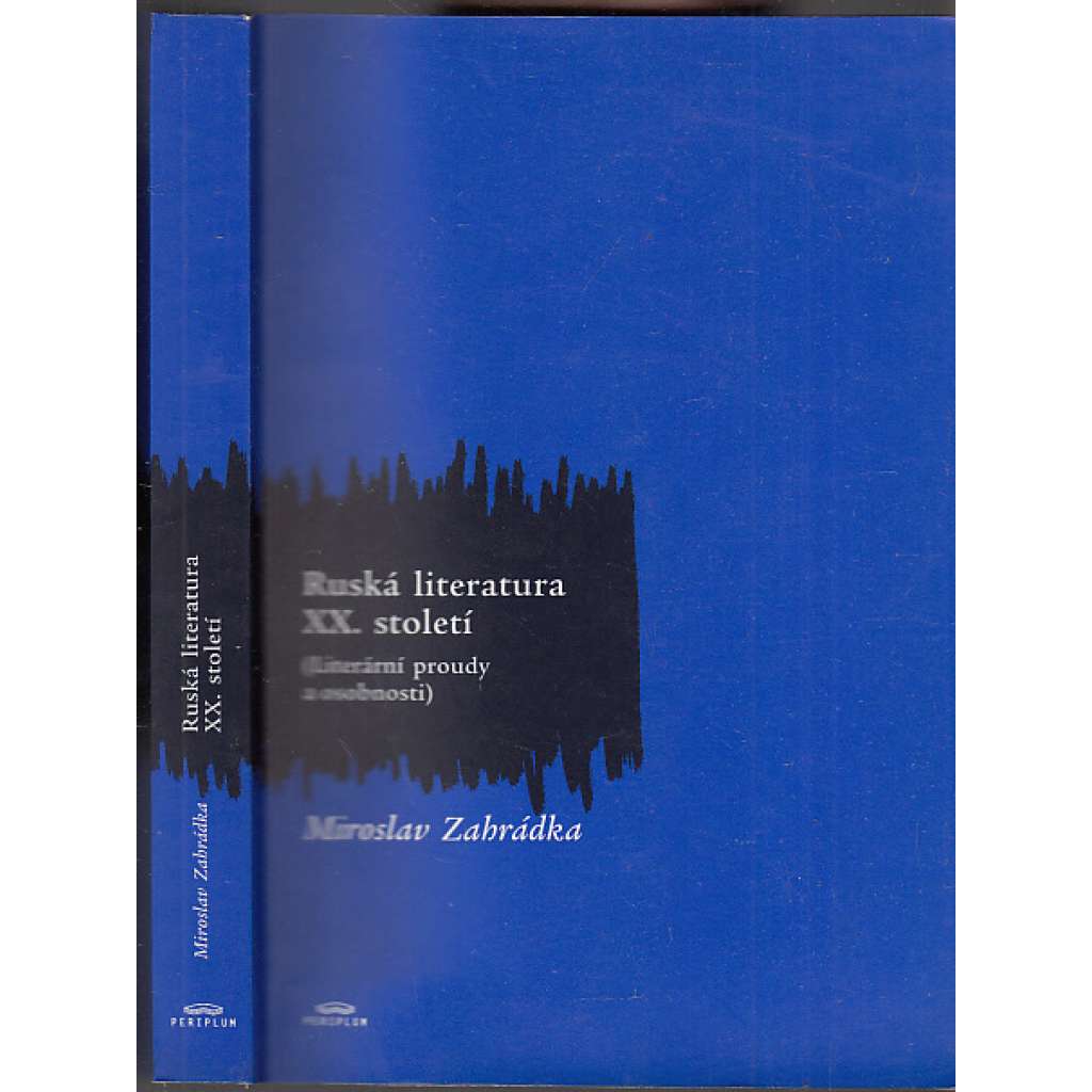 Ruská literatura XX. století. Literární proudy a osobnosti