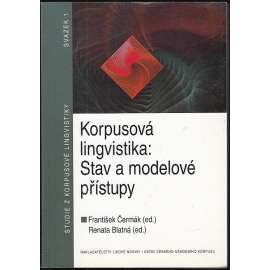 Korpusová lingvistika: Stav a modelové přístupy