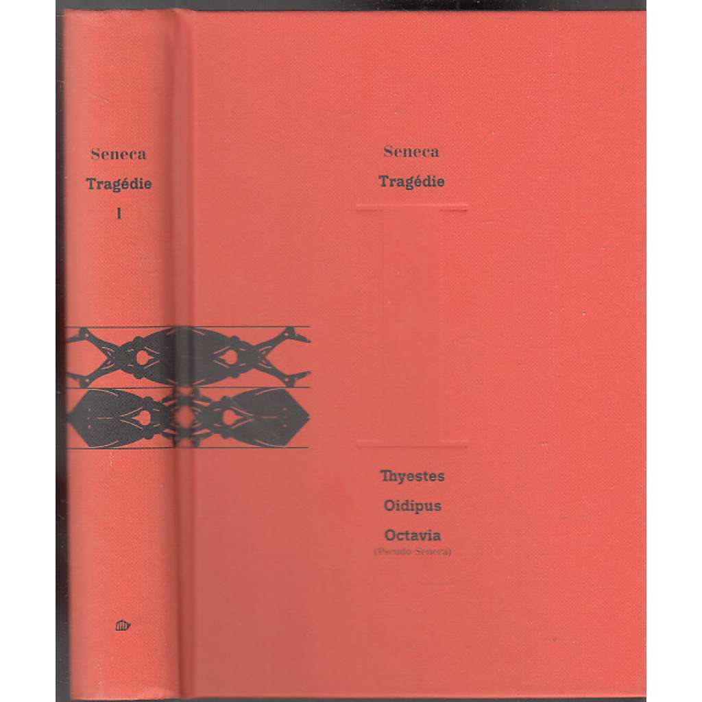 Tragédie I. (Oidipus, Thyestes, Octavia)