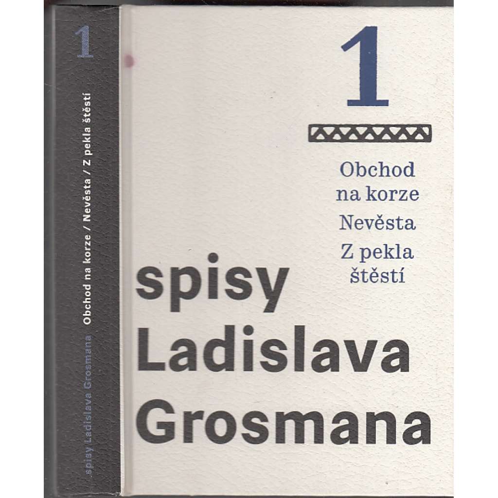 Spisy Ladislava Grosmana 1: Obchod na korze / Nevěsta / Z pekla štěstí