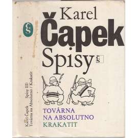 Továrna na absolutno. Krakatit (Karel Čapek - Spisy Karla Čapka, sv. 3. )