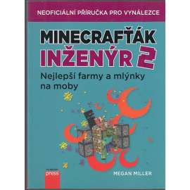 Minecrafťák inženýr 2 - Nejlepší farmy a mlýnky na moby