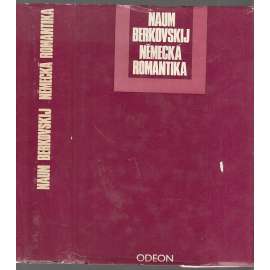Německá romantika [Obsah: období romantismu v německé literatuře: Novalis, Tieck, Holderlin, Brentano, Arnim, Kleist, Hoffmann; literární historie]