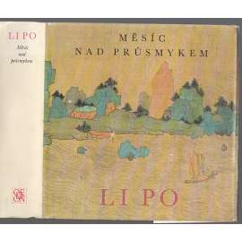 Měsíc nad průsmykem [Li Po - výbor z poezie, čínská lyrika, básně, verše; Čína]
