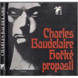 Hořké propasti (Charles Baudelaire - výbor z básní, prokletí básníci) edice Klub přátel poezie