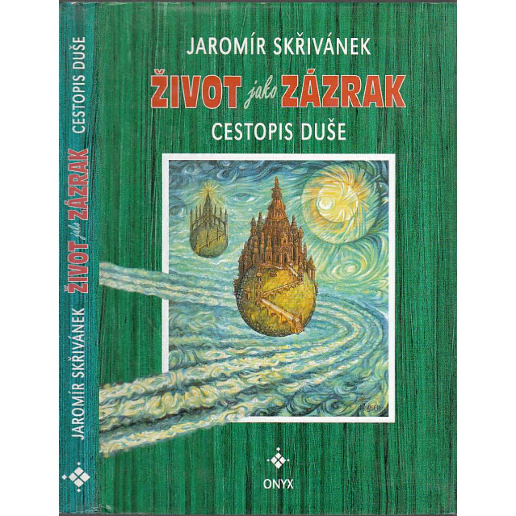 Život jako zázrak - cestopis duše