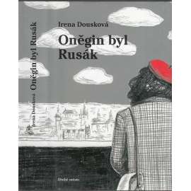 Oněgin byl Rusák [pokračování knihy Hrdý Budžes]