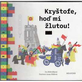 Kryštofe, hoď mi žlutou!