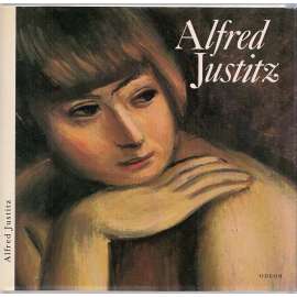 Alfred Justitz [český malíř, malba, obrazy, avantgarda, zátiší, krajinomalba, portréty](edice: Malá galerie, sv. 41)