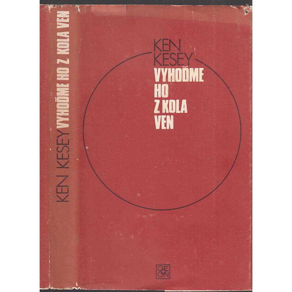 Vyhoďme ho z kola ven (Přelet nad kukaččím hnízdem - literární předloha filmu)