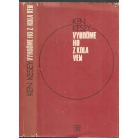 Vyhoďme ho z kola ven (Přelet nad kukaččím hnízdem - literární předloha filmu)