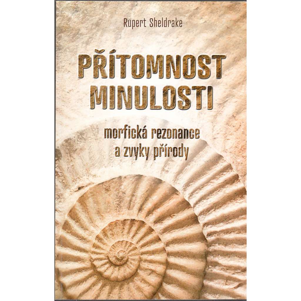 Přítomnost minulosti: Morfická rezonance a zvyky přírody
