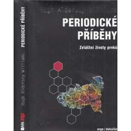 Periodické příběhy (Zvláštní životy prvků) Periodické příběhy (Zvláštní životy prvků)