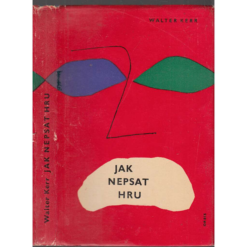 Jak nepsat hru [edice Knihovna divadelní tvorby; divadlo]