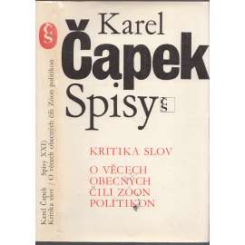Kritika slov. O věcech obecných čili Zóon politikon (Spisy XXI., Karel Čapek)