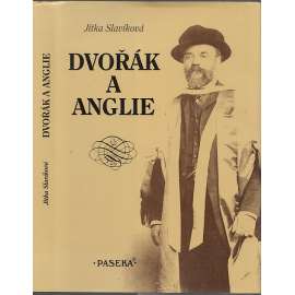 Dvořák a Anglie aneb Země, které mnoho dlužím [hudební skladatel Antonín Dvořák a Velká Británie, jeho kontakty a návštěvy]