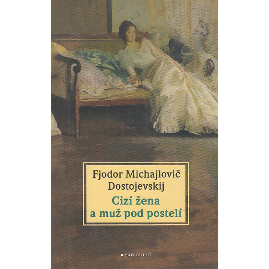 Cizí žena a muž pod postelí