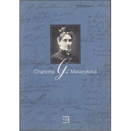 Charlotta G. Masaryková Charlotta G. Masaryková