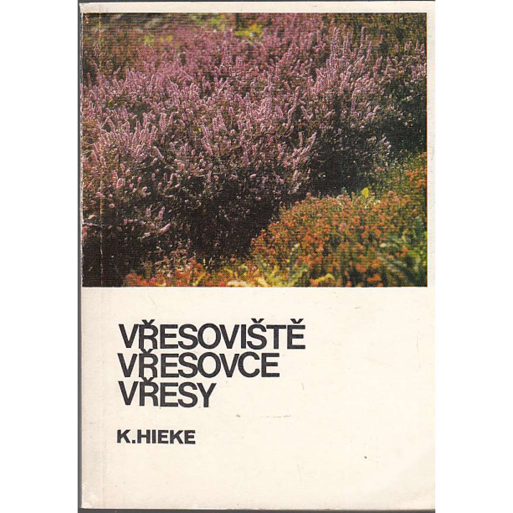 Vřesoviště, vřesovce, vřesy Vřesoviště, vřesovce, vřesy