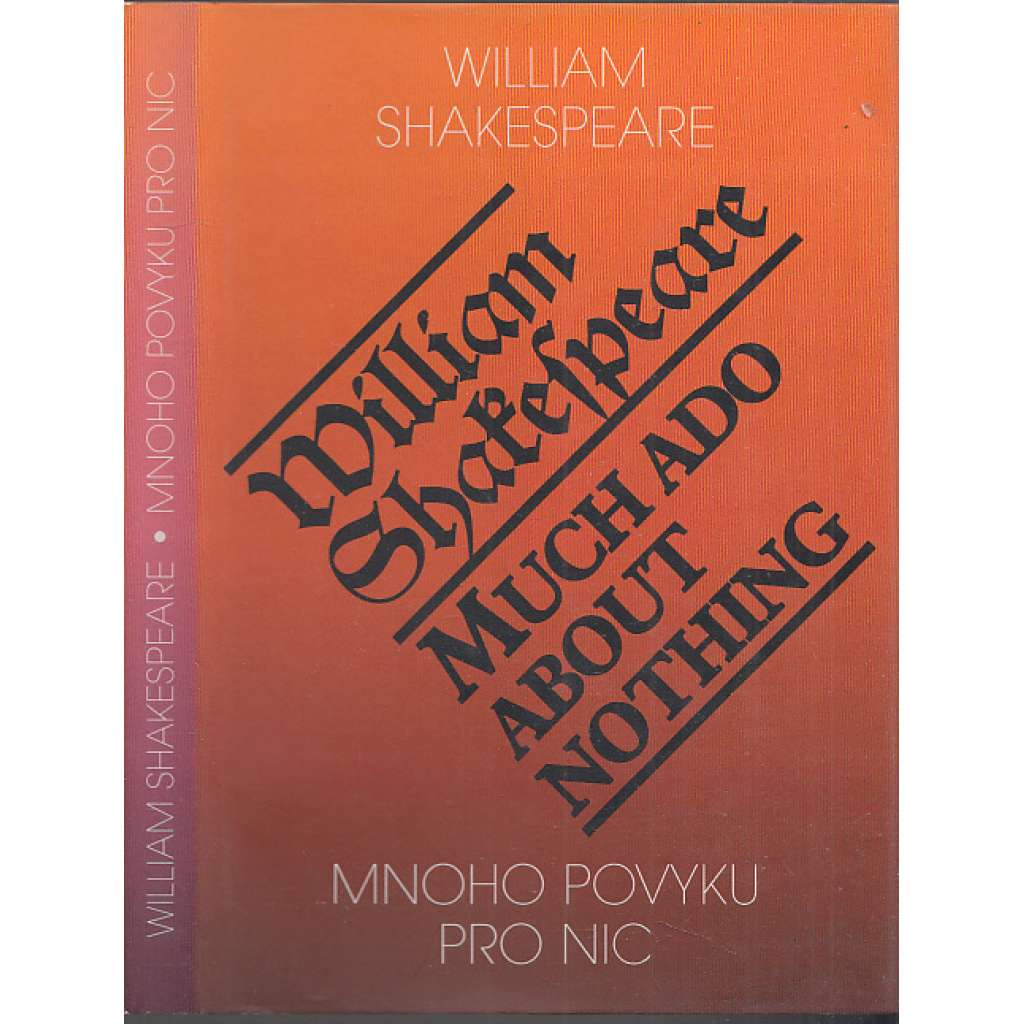 Much Ado About Nothing = Mnoho povyku pro nic