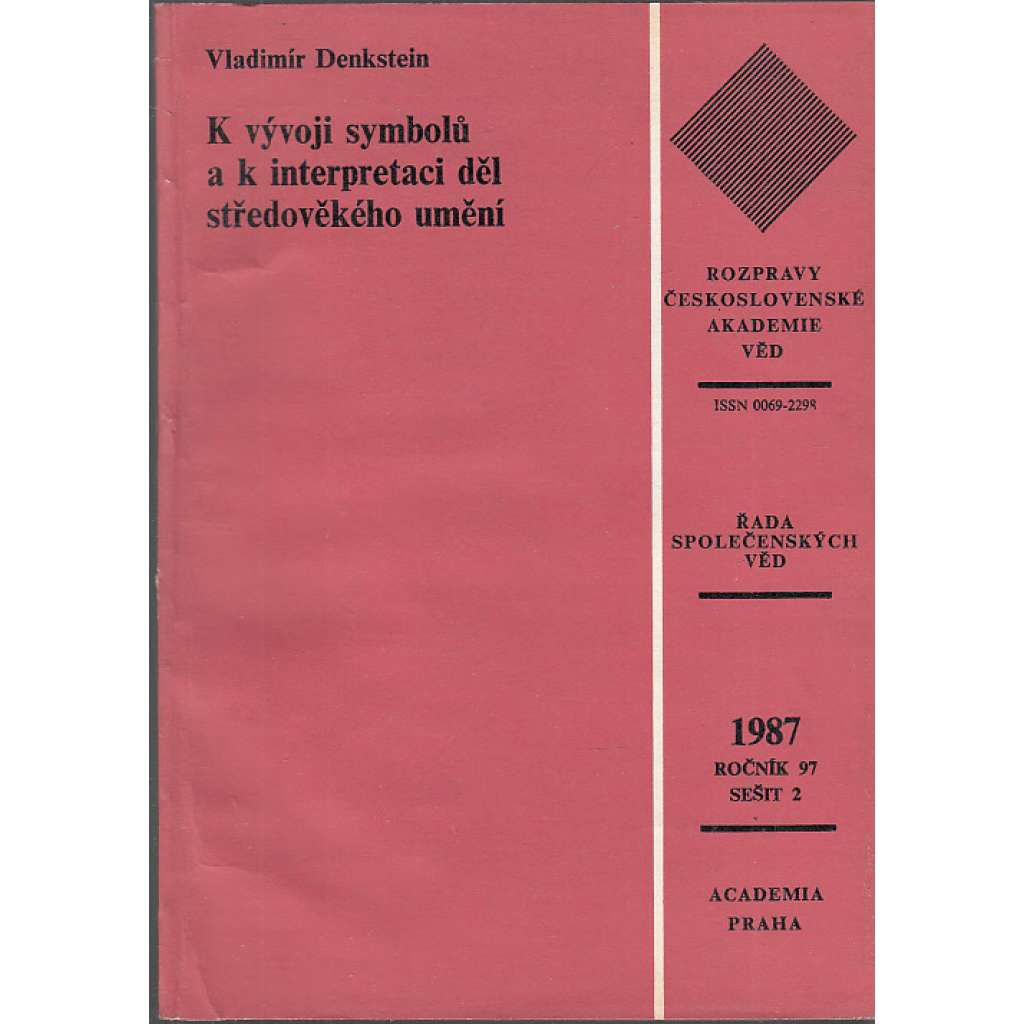 K vývoji symbolů a k interpretaci děl středověkého umění (malířství, ikonografie, mj. Vývoj nejvyšších symbolů ve středověkém umění; Doznění starověké symboliky; Aureola, Mandorla, Nejvyšší insignie v rukou dítěte)