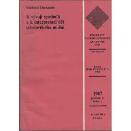 K vývoji symbolů a k interpretaci děl středověkého umění (malířství, ikonografie, mj. Vývoj nejvyšších symbolů ve středověkém umění; Doznění starověké symboliky; Aureola, Mandorla, Nejvyšší insignie v rukou dítěte)