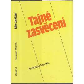 Tajné zasvěcení (edice: Drahokamy, sv. 1) (duchovní cesta, sebepoznání, mystika)