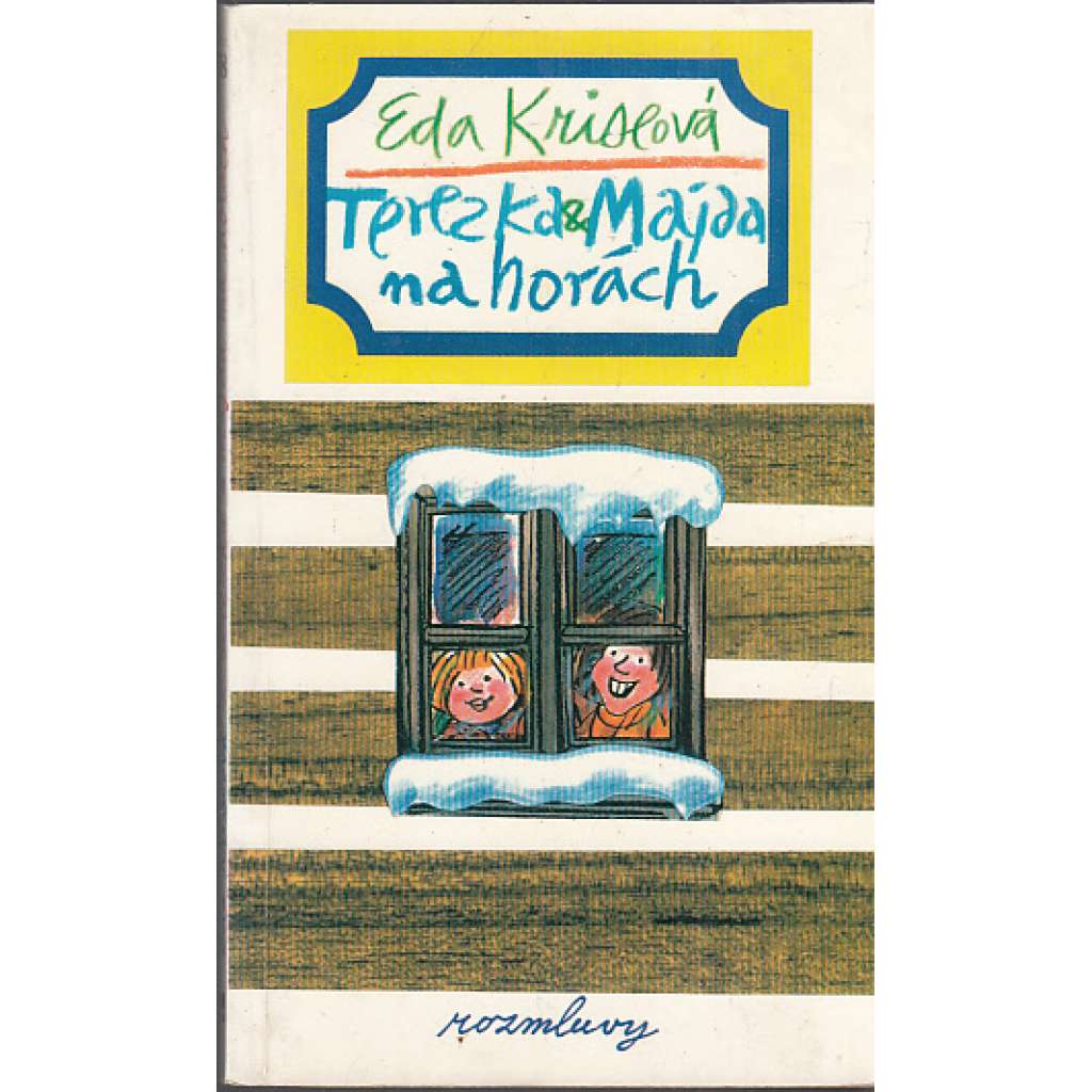 Terezka a Majda na horách (dětská literatura, Rozmluvy, exil; obálka a ilustrace Jan Brychta) Terezka a Majda na horách (dětská literatura, Rozmluvy, exil; obálka a ilustrace Jan Brychta)
