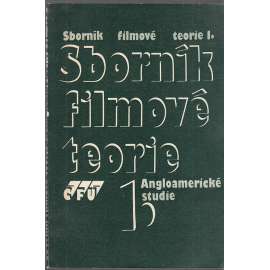 Sborník filmové teorie I. Sborník filmové teorie I.