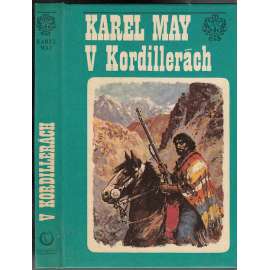 V Kordillerách (edice: Sebrané spisy Karla Maye - Olympia) [dobrodružství, Jižní Amerika, Old Shatterhand; ilustrace Gustav Krum]