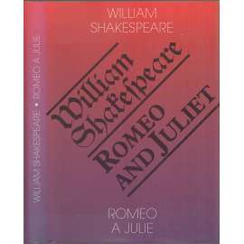 Romeo a Julie / Romeo and Juliet (Bilingvní, dvojjazyčný vydání)