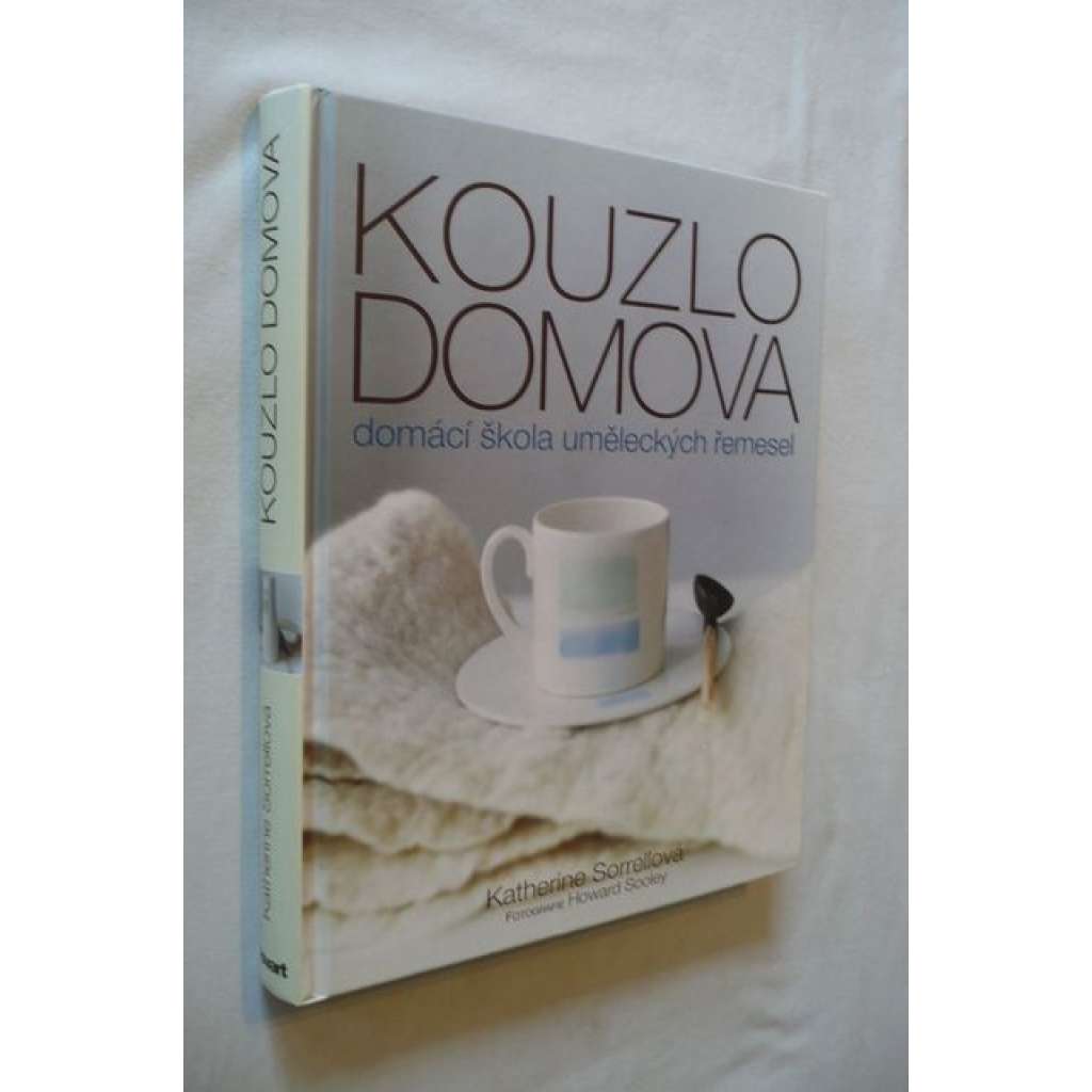 Kouzlo domova. Domácí škola uměleckých řemesel   Hol.