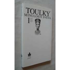 Toulky minulostí světa 1 [historie, obecné dějiny - pravěk a starověk, Mezopotámie, Sumer, Babylon, Egypt]