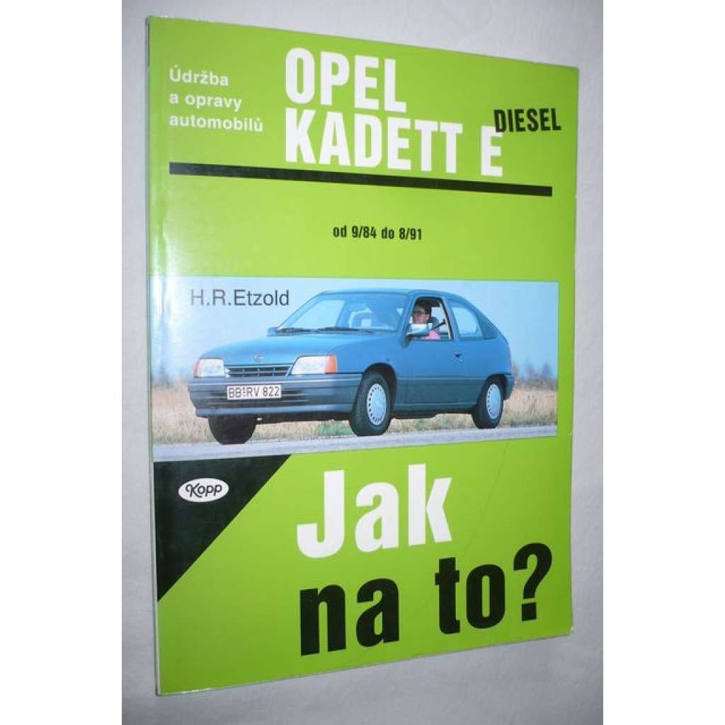 Opel Kadett E diesel. Jak na to?