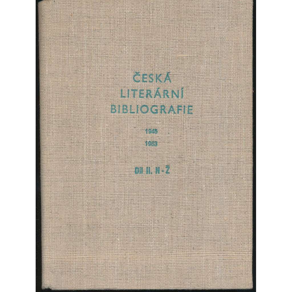 Česká literární bibliografie 1945 - 1963, II. díl