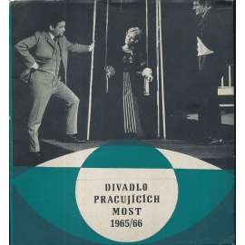Divadlo pracujících Most 1965/66