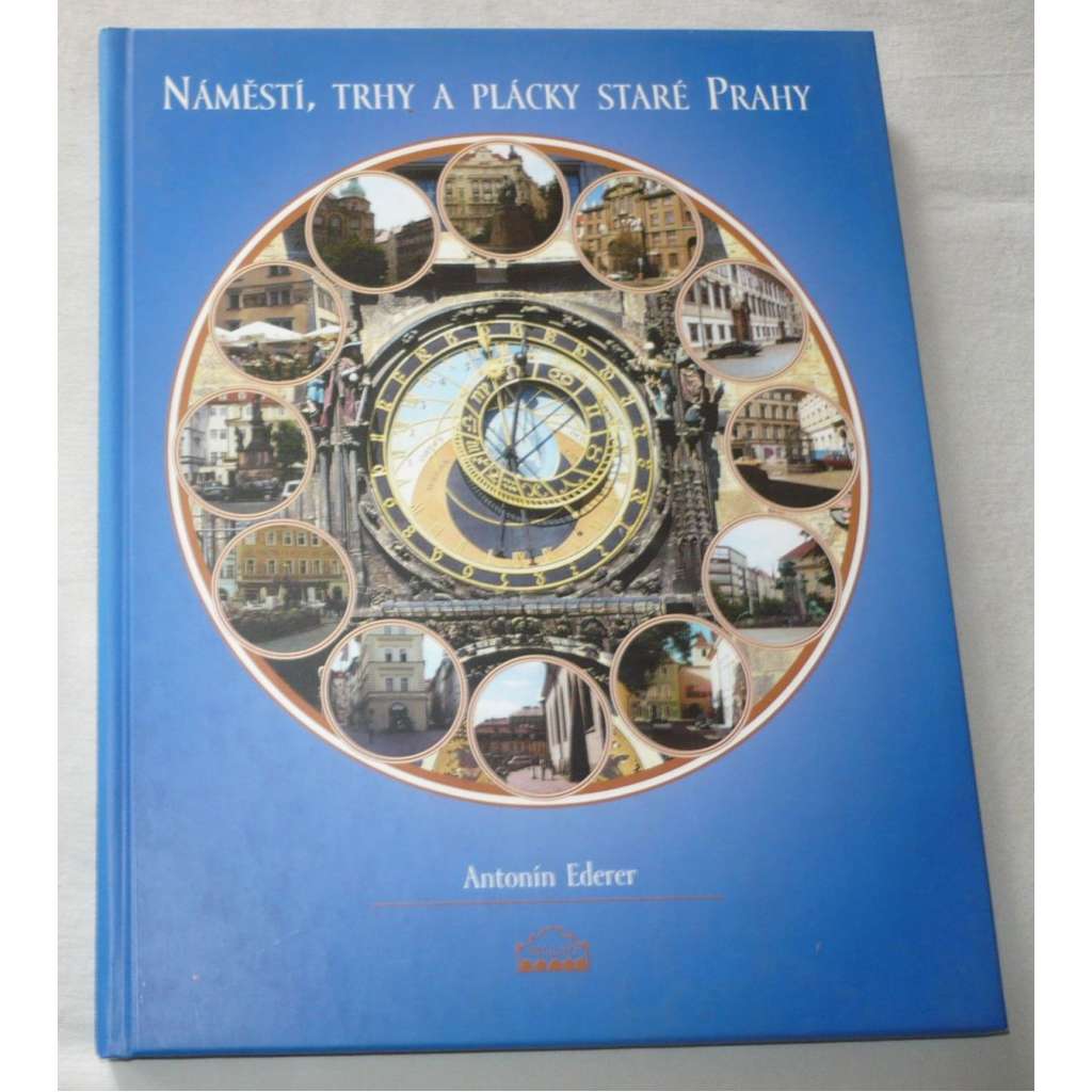 Náměstí, trhy a plácky staré Prahy